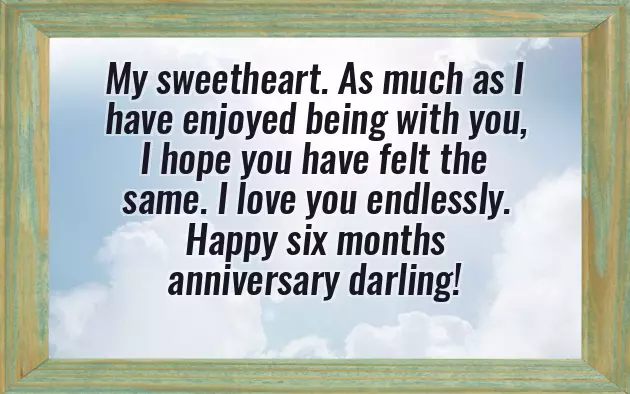Happy 6 Months Anniversary Quotes Happy 6 Months Anniversary Quotes