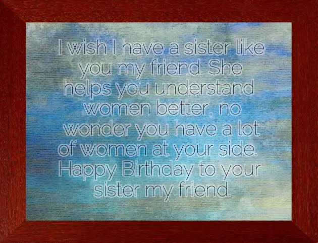 Birthday Wishes To A Friend Like Sister