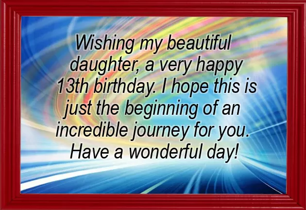 Birthday Quotes For 13 Year Old Daughter Birthday Quotes For 13 Year Old Daughter