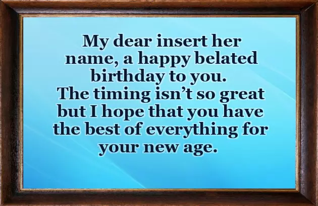 Happy Belated Birthday For Her Happy Belated Birthday For Her