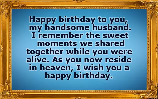 Happy Birthday To My Late Husband