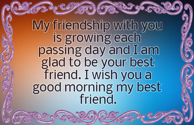 Good Morning Message For Your Best Friend Good Morning Message For Your Best Friend
