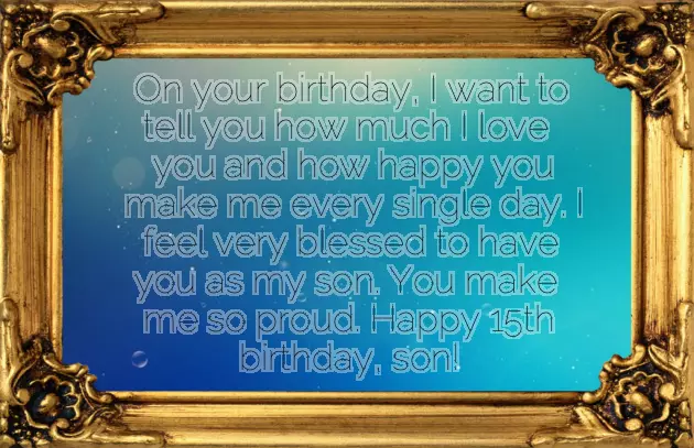 Son 15Th Birthday Quotes