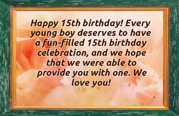 15Th Birthday Wishes For Nephew 15Th Birthday Wishes For Nephew