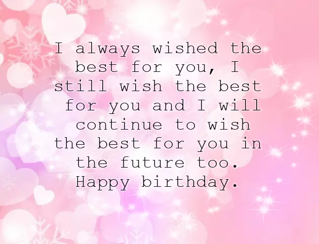 Birthday Greetings To Ex Boyfriend Birthday Greetings To Ex Boyfriend