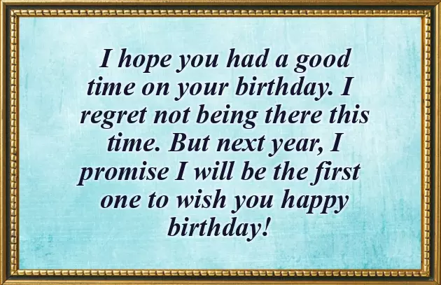 Belated Bday Wishes Belated Bday Wishes