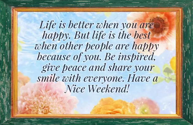 Good Weekend Wishes Good Weekend Wishes