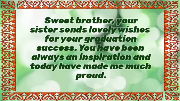 Wishes For Graduation For Brother