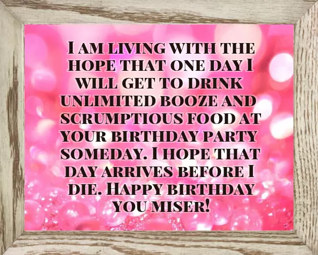 Funny Quotes On Birthday For Best Friend Funny Quotes On Birthday For Best Friend