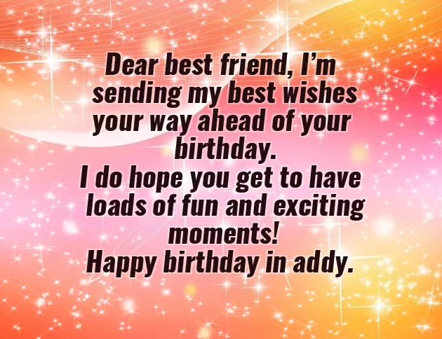 Advance Birthday Wish For Best Friend