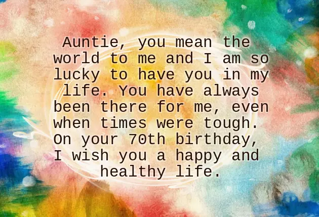 70Th Birthday Wishes For Aunt 70Th Birthday Wishes For Aunt