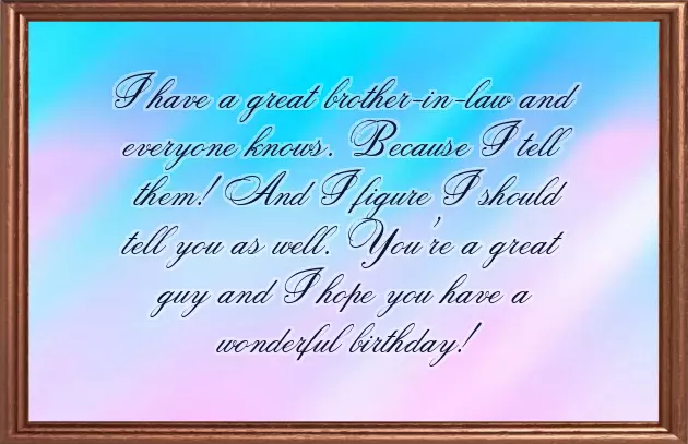 Wishing My Brother In Law A Happy Birthday Wishing My Brother In Law A Happy Birthday