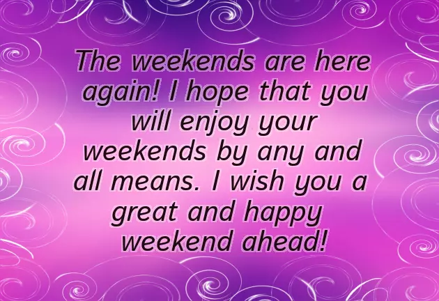Wishing You A Lovely Weekend Wishing You A Lovely Weekend