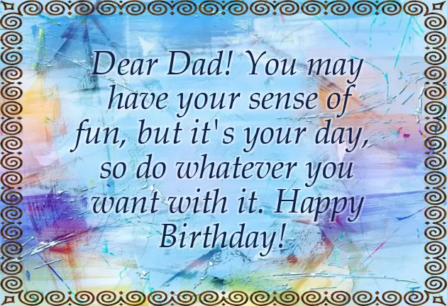 Happy Birthday Quotes For Your Dad Happy Birthday Quotes For Your Dad