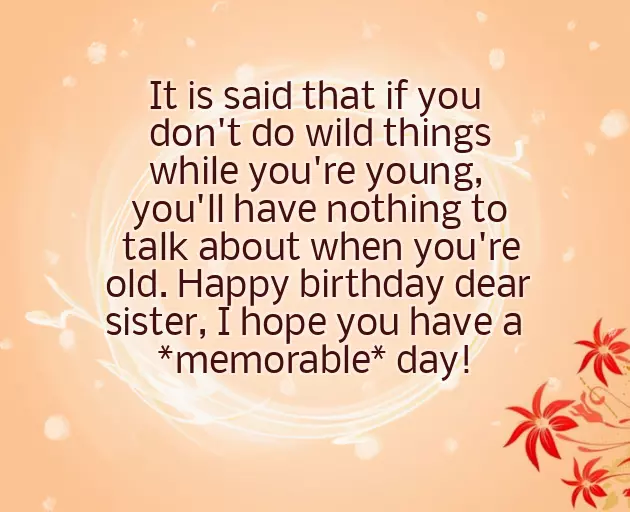 Funny Birthday Wishes To Sister Funny Birthday Wishes To Sister