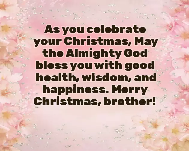Christmas Greetings For Brother Christmas Greetings For Brother