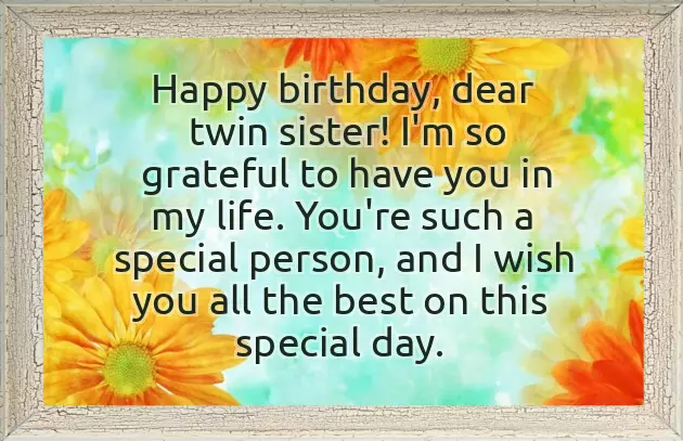Wishing My Twin Sister A Happy Birthday Wishing My Twin Sister A Happy Birthday