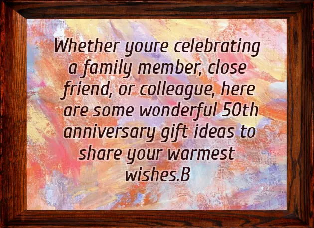 50Th Anniversary Gifts 50Th Anniversary Gifts