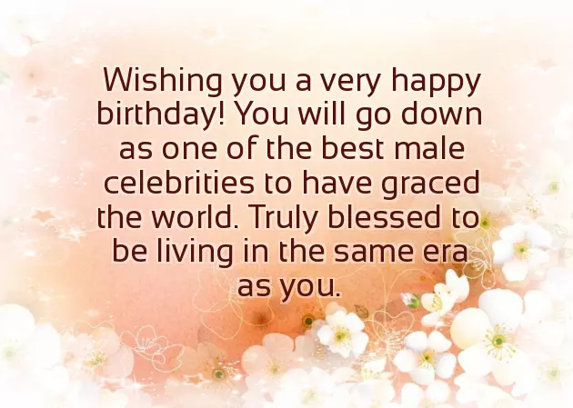 Birthday Wishes From Celebrity Birthday Wishes From Celebrity