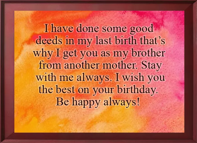 Birthday Wishes Brother From Another Mother Birthday Wishes Brother From Another Mother