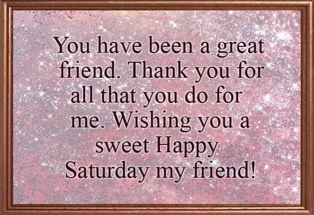 Saturday Morning Inspirational Greetings Saturday Morning Inspirational Greetings