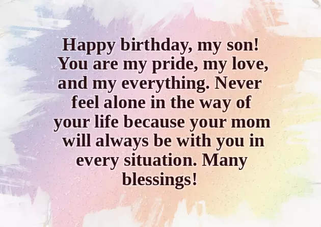 Heartfelt Birthday Wishes For Son From Mother Heartfelt Birthday Wishes For Son From Mother