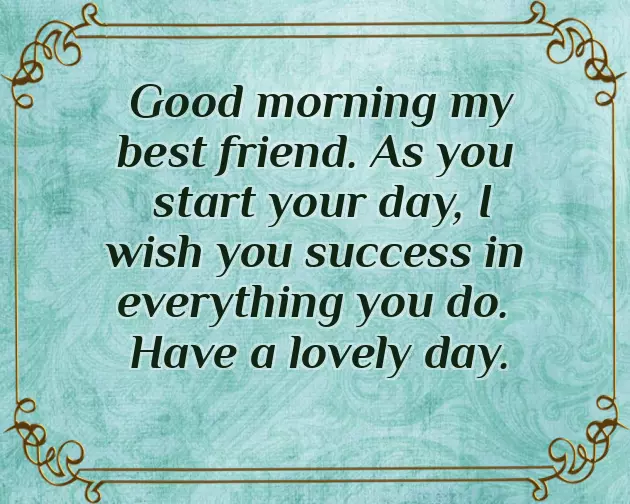 Good Morning Quotes To Best Friend Good Morning Quotes To Best Friend