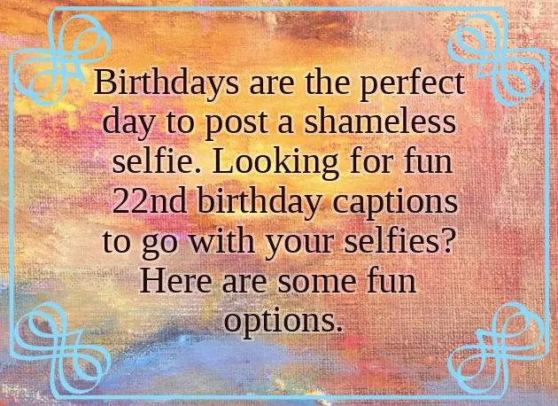 22Nd Birthday 22Nd Birthday