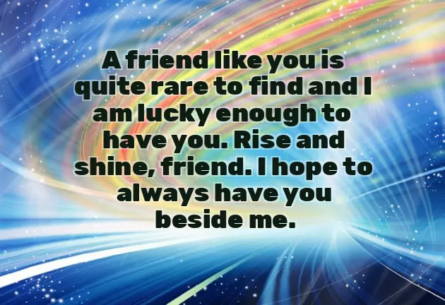 Good Morning Greetings To My Friend Good Morning Greetings To My Friend