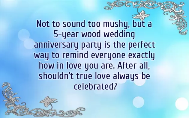 5 Year Anniversary Celebration Ideas