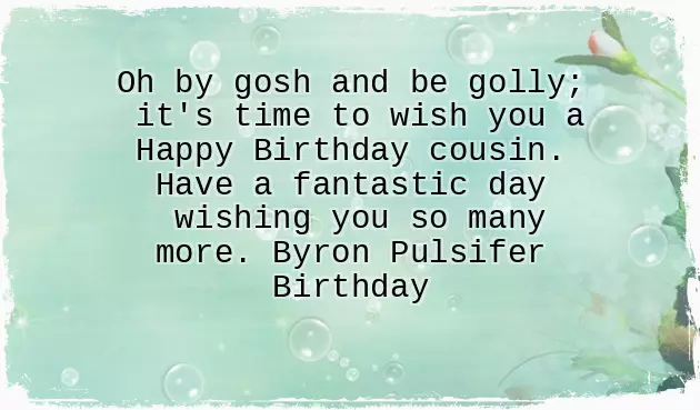 Happy Birthday Cousin Love You