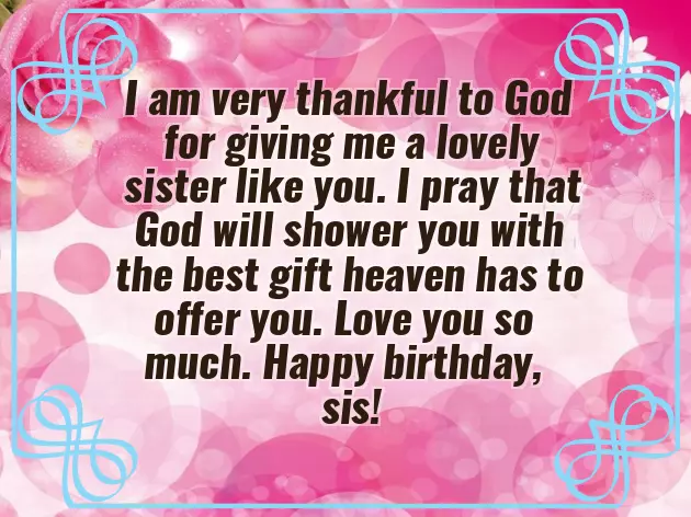 Godly Birthday Wishes To A Sister Godly Birthday Wishes To A Sister