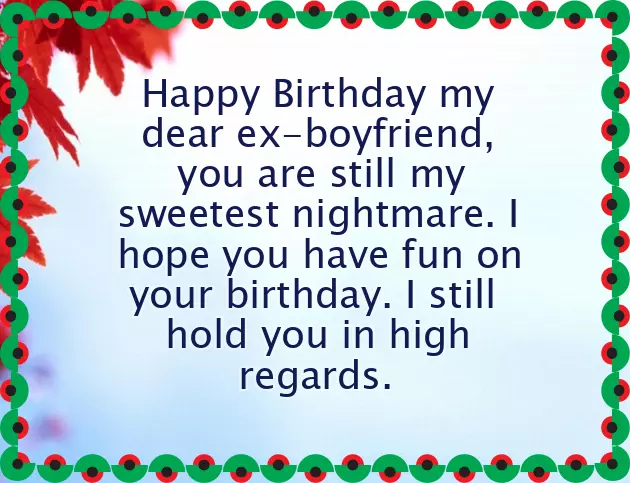Saying Happy Birthday To An Ex Saying Happy Birthday To An Ex