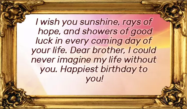 Birthday Wishes For A Good Brother Birthday Wishes For A Good Brother