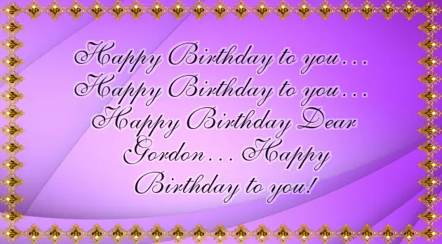 Happy Birthday Gordon