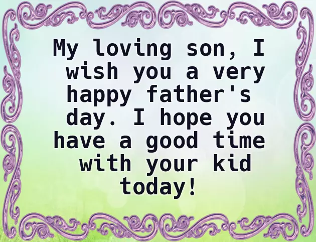 Happy Fathers Day Messages To Son Happy Fathers Day Messages To Son