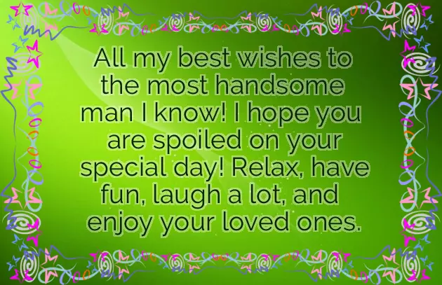 Happy Birthday To The Special Man In My Life