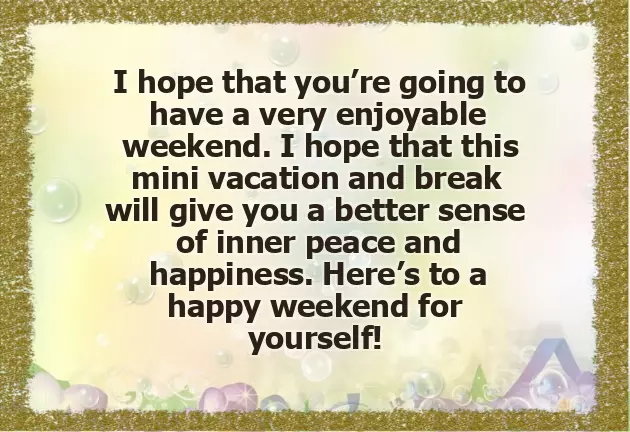 I Wish You A Lovely Weekend I Wish You A Lovely Weekend