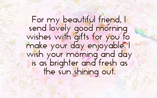 Sweet Good Morning Message To My Friend