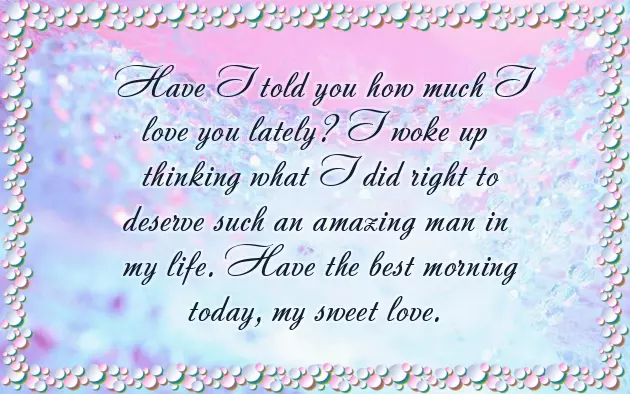 Sweet Good Morning Message To My Boyfriend Sweet Good Morning Message To My Boyfriend