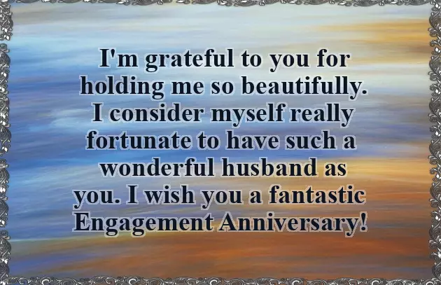 First Engagement Anniversary Wishes For Wife First Engagement Anniversary Wishes For Wife
