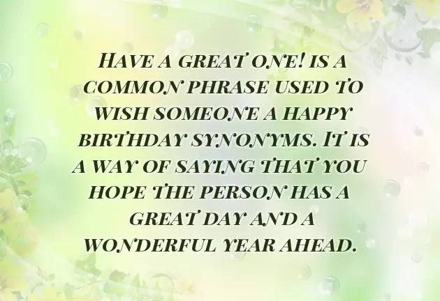 Happy Birthday Have A Good One Happy Birthday Have A Good One