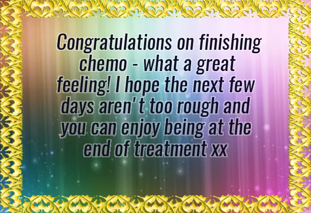Congratulations On Finishing Chemo Congratulations On Finishing Chemo