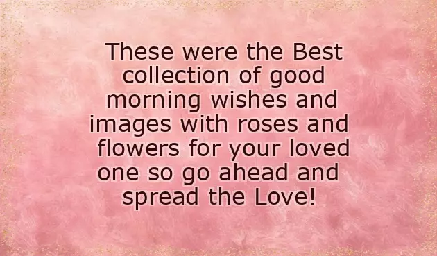 Good Morning Wishes With Rose Flowers Good Morning Wishes With Rose Flowers