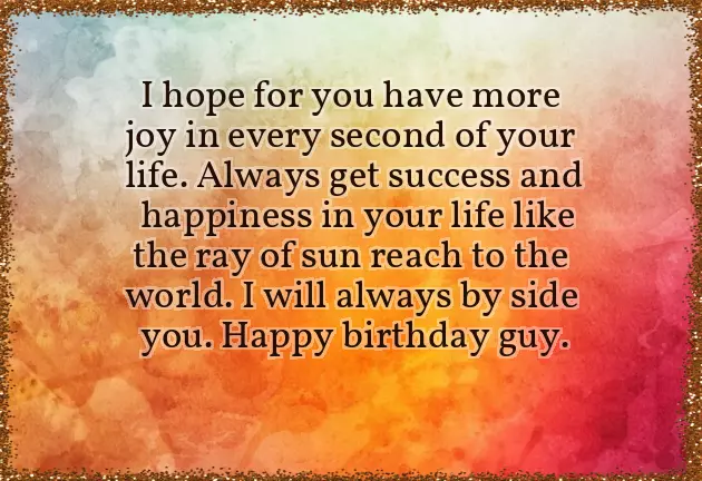 Happy Birthday To A Special Male Friend