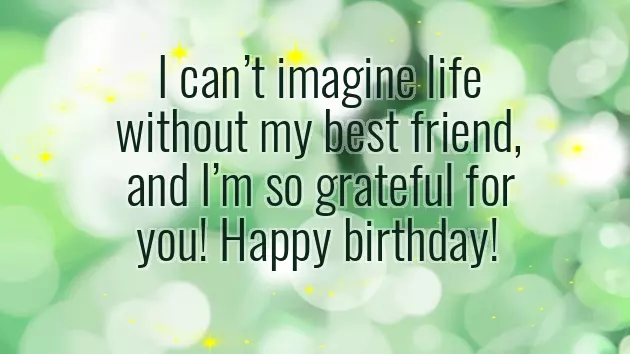 Words For Your Best Friend On Her Birthday Words For Your Best Friend On Her Birthday