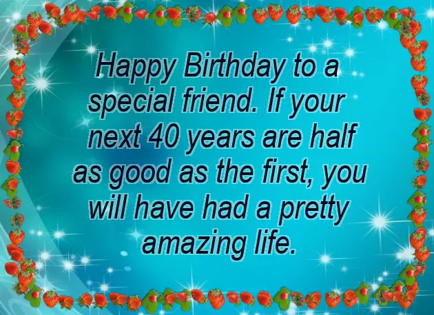 Funny 40Th Birthday Wishes For Friend Funny 40Th Birthday Wishes For Friend