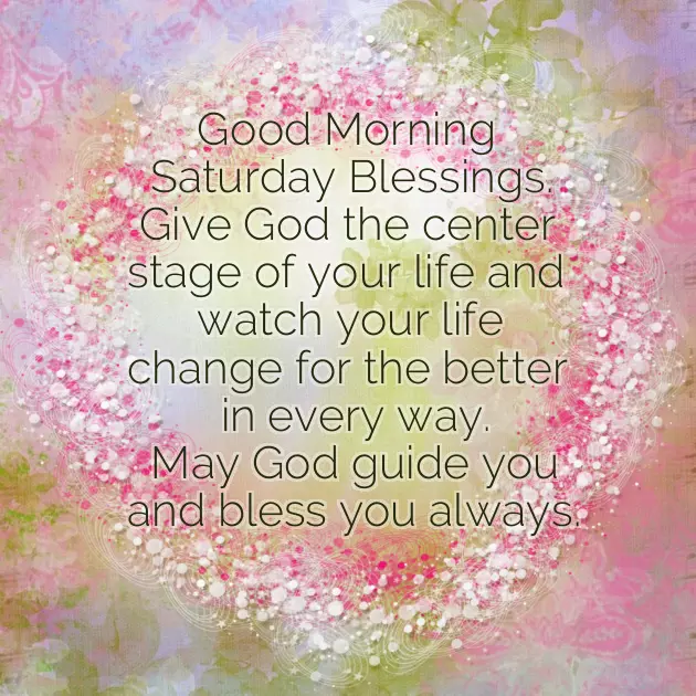 Saturday Good Morning Blessing Saturday Good Morning Blessing