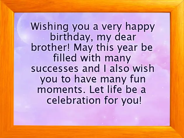 Best Wishes Of Brother Birthday Best Wishes Of Brother Birthday