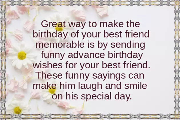 Advance Birthday Wishes For Bestie